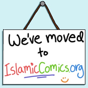 We've Moved to IslamicComics.org